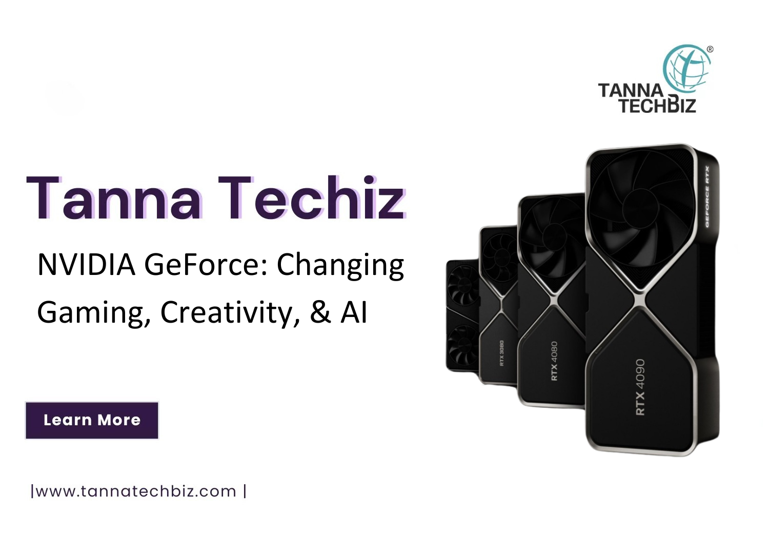 NVIDIA GeForce: Changing Gaming, Creativity, & AI