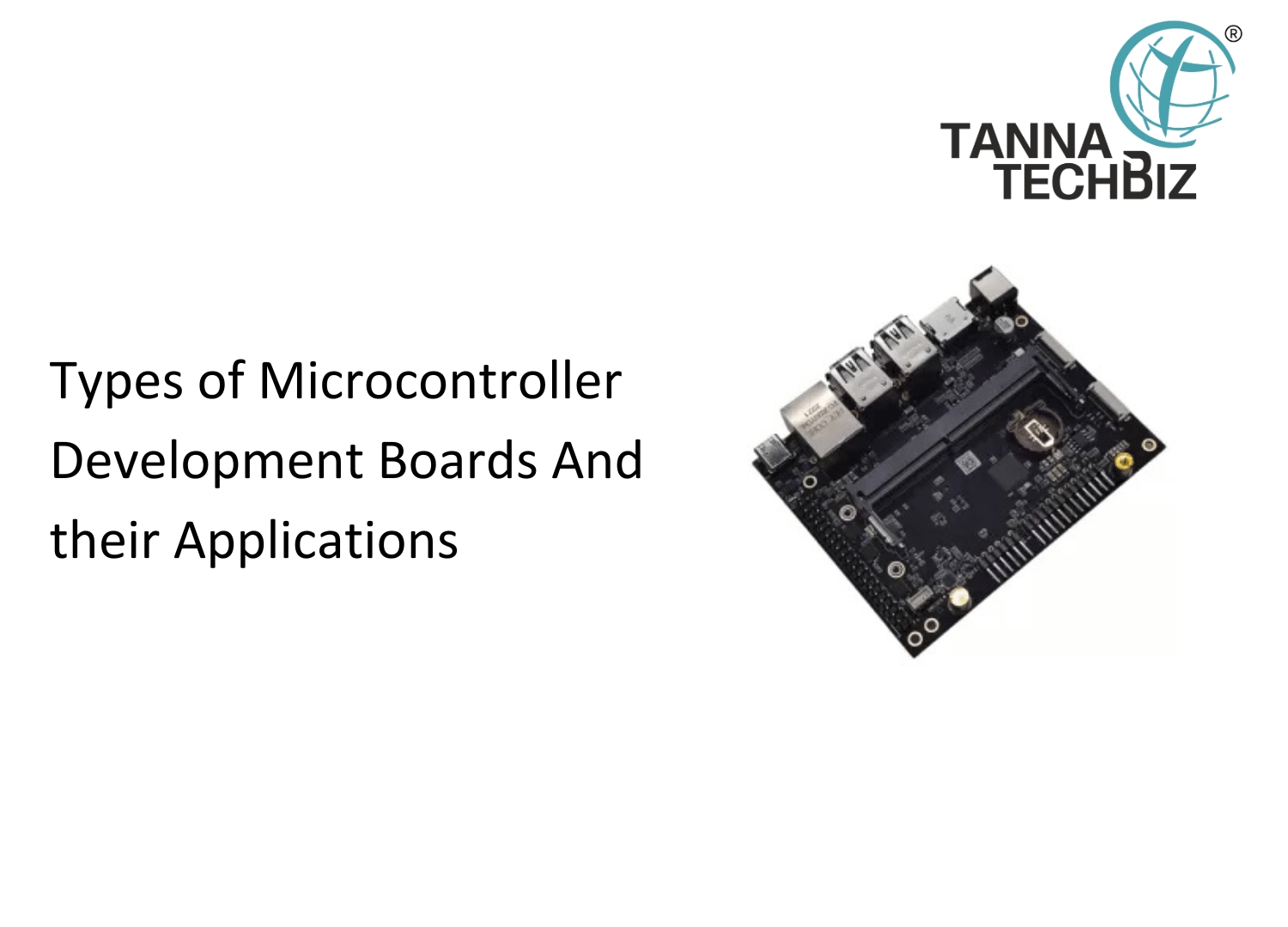 Microcontroller Development Boards: Types and Applications| Tanna TechBiz